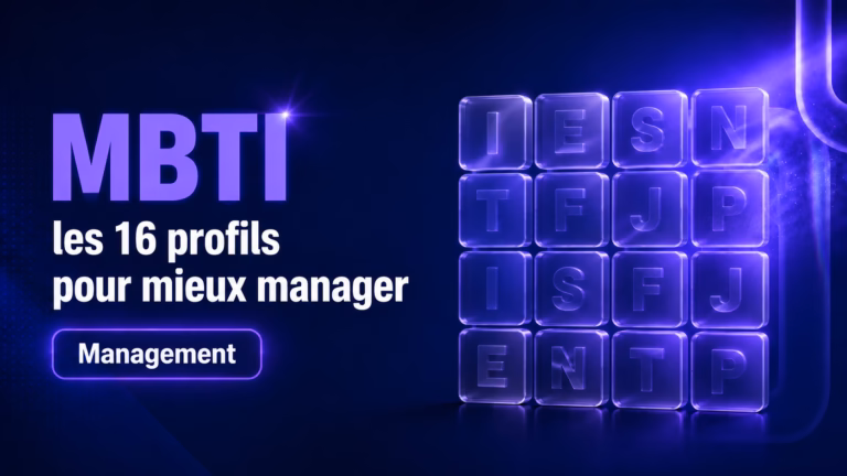 MBTI : les 16 profils de personnalité pour mieux manager en 2026