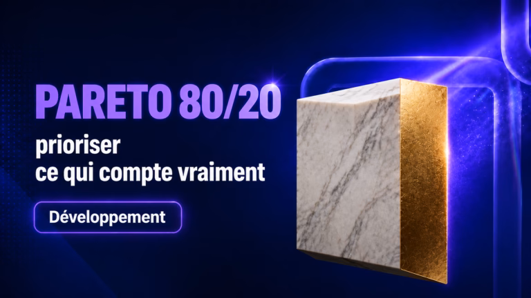 Loi de Pareto 80/20 : prioriser enfin ce qui compte en 2026