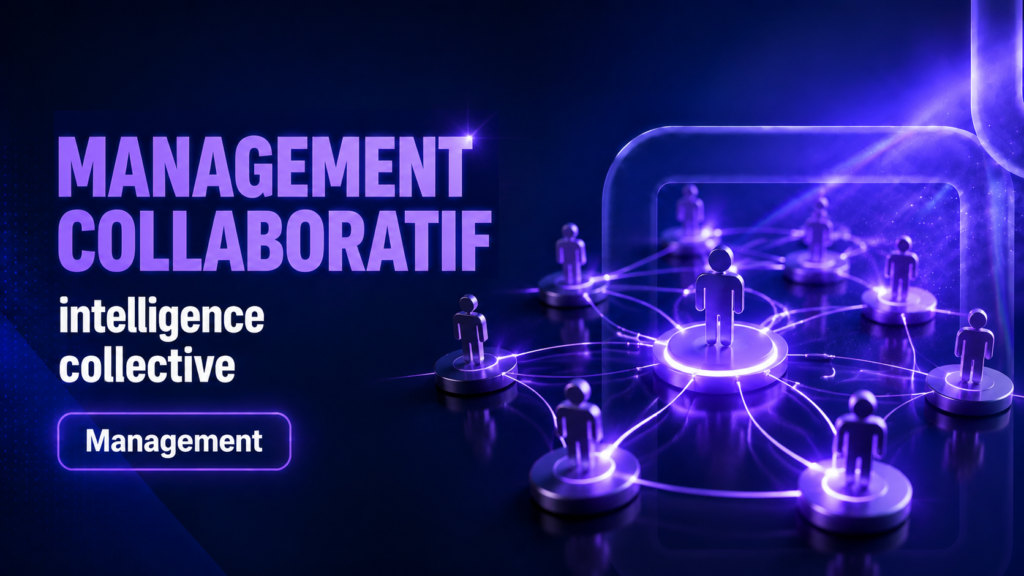 Management collaboratif - intelligence collective
