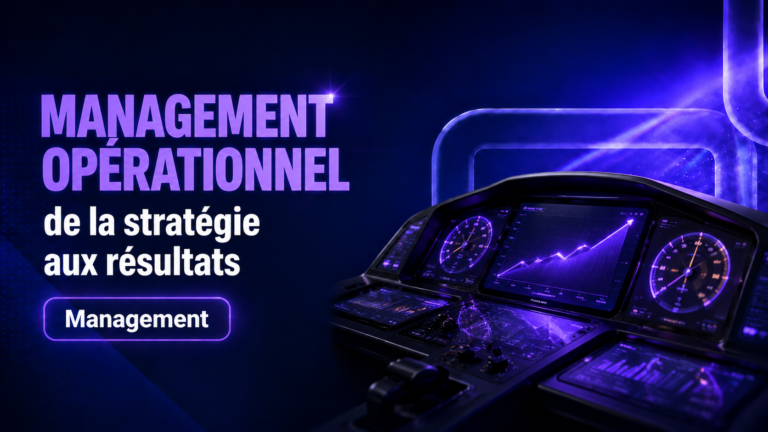 Management opérationnel : de la stratégie aux résultats en 2026