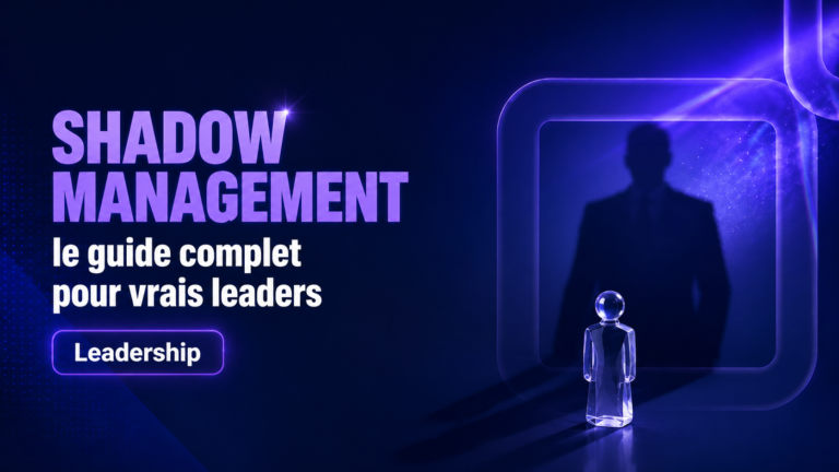 Shadow management - le guide complet pour vrais leaders