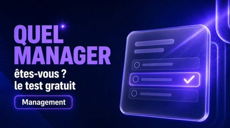 Test : quel manager êtes-vous ?